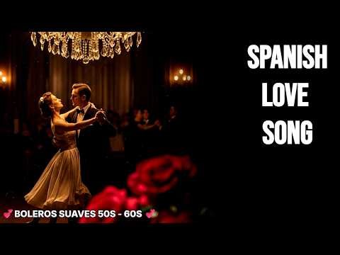 Boleros del Ayer 💿 Romanticismo Latino de los 50 y 60 | Clásicos del Amor Inolvidables 🎶
