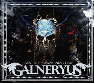 Galneryus - Best Of The Awakening Days