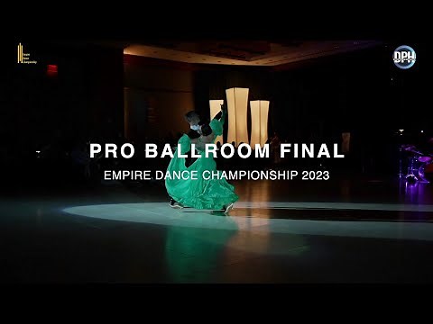 PRO BALLROOM FINAL | EMPIRE DANCE CHAMPIONSHIP 2023
