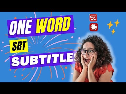 2 Free Ways to Automatically Make One Word SRT Subtitles on Windows, Linux and Mac