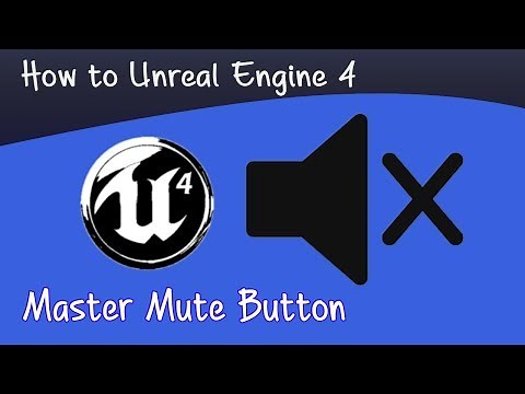 Master Mute Button | Unreal Engine 4 Tutorial