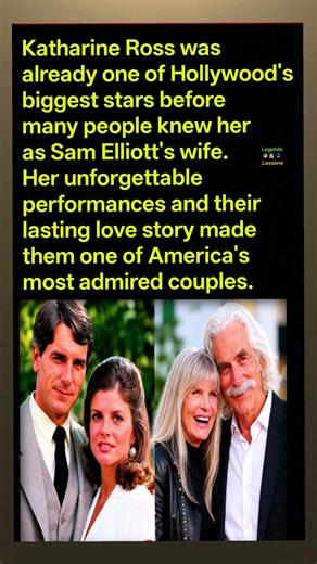 Before Sam Elliott There Was Hollywood Star Katharine Ross