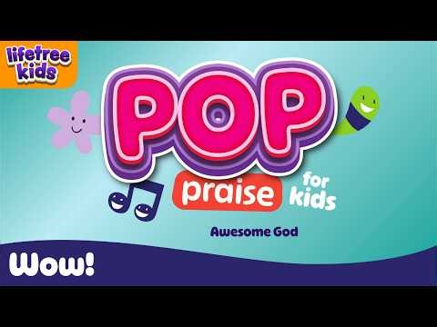 Awesome God | Pop Praise: WOW! | Lifetree Kids