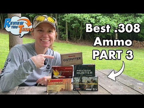 Best 308 Ammo (PART 3) - 100 Yard Shooting TESTED