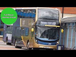 Stagecoach Yorkshire Gold X17 Full Route Journey Visual- Chesterfield to Barnsley | SK68LUR 11124