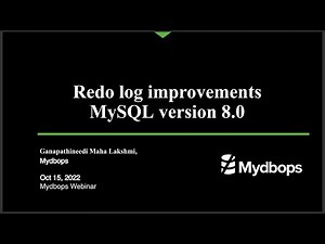 Revolutionizing Redo Logs: Exploring MySQL 8.0's Improvements - Mydbops MyWebinar Edition 18