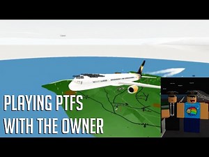 I MET THE OWNER OF PTFS! Playing Pilot Training Flight Simulator with Orange12345!