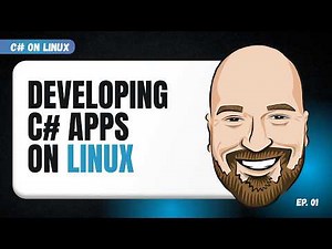 Series Intro to Developing C# Apps on Linux - C# on Linux Episode 1