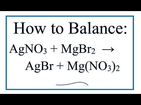 How to Balance AgNO3 + MgBr2 = AgBr + Mg(NO3)2 | Silver Nitrate + Magnesium bromide