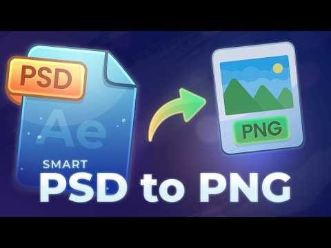 Smart PSD to PNG for After Effects