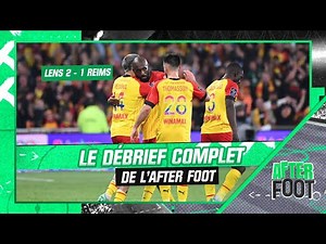 Lens 2-1 Reims : le débrief complet de l'After Foot