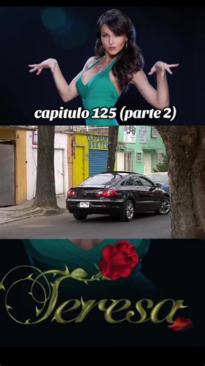 capitulo 125 (parte 2) #teresa #mixnovelas #novelas #fyp #parati