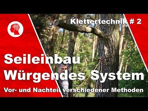 Seileinbau - das würgende System!