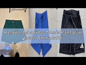 Reseña del adidas Men's Pantalón Corto Entrada26
