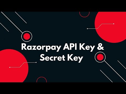 🔥 Razorpay API Key & Secret Key Tutorial | Secure Your Transactions!