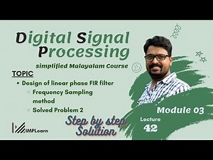 Frequency sampling method Prob 2 - FIR filter design | Step by step sol | DSP Module 3 | Lecture 42