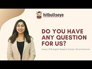 DO YOU HAVE ANY QUESTION FOR US | B School Interview