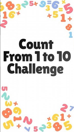 Count to 10 Challenge! Can You Keep Up?