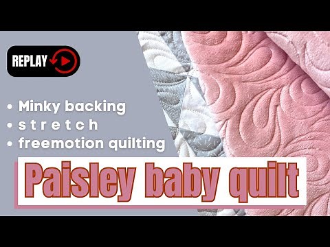 Free Motion Quilting a Baby Quilt with Minky Backing & Simple Piecing