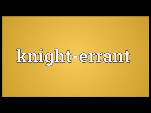 Knight-errant Meaning