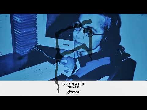 Gramatik - Still Doin' It