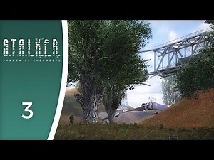 Firefight under the bridge - Let's Play STALKER: Shadow of Chernobyl #3