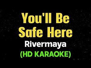 YOU'LL BE SAFE HERE - Rivermaya (OPM HD Karaoke)