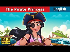 THE PIRATE PRINCESS 🏴‍☠️ | Stories for Teenagers | ‪@EnglishFairyTales‬