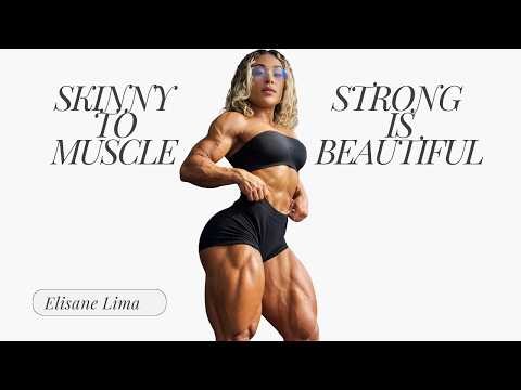 Elisane Lima Transformation | Skinny to Muscle Fitness Model Shocking Change
