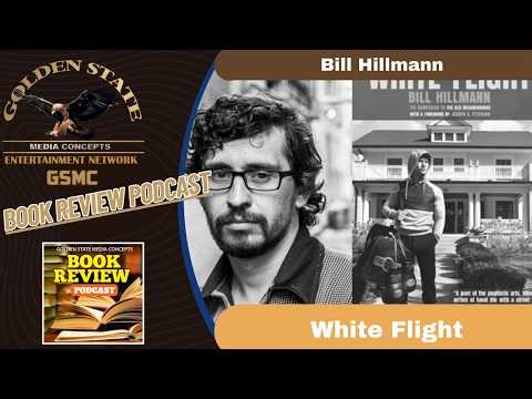 White Flight by Bill Hillmann | GSMC Book Review Podcast