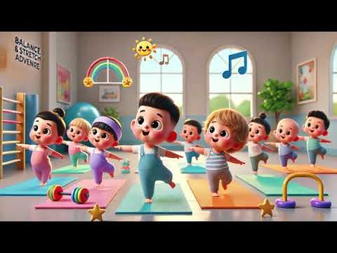 🤸‍♀️🌟 Balance & Stretch Adventure – Fun Movement Song for Kids 🌟🤸‍♂️