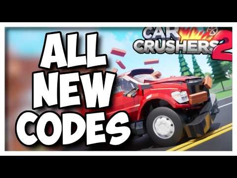 ALL NEW CAR CRUSHERS 2 CODES FOR MARCH 2026 (WORKING ROBLOX CAR CRUSHERS 2 PHYSICS SIMULATION CODES)