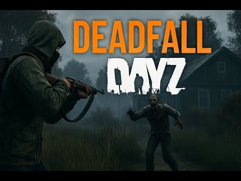 🔴 DayZ Deadfall – Can We Make it to The Other Side?
