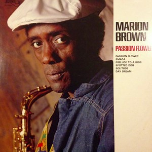 Marion Brown - Passion Flower