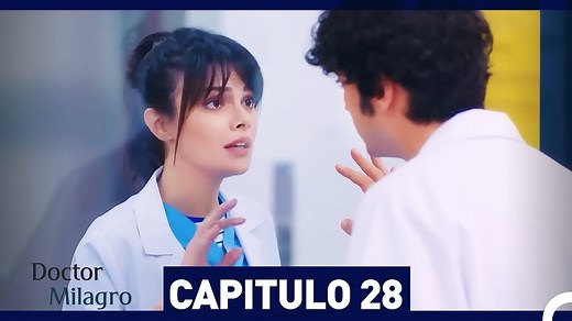 Doctor Milagro Capítulo 28 (Doblado Espanol) #DoctorMilagro #MucizeDoktor #TanerÖlmez | Doctor Milagro - Mucize Doktor