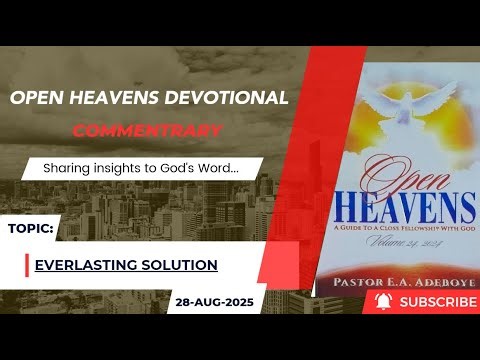 Open Heavens Devotional For Thursday 28-08-2025 by Pastor E.A Adeboye (Everlasting Solution)