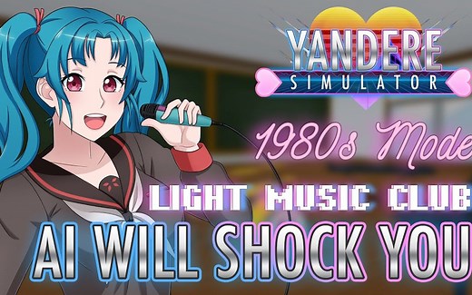 Ai Will Shock You（初始版本）——yandere sim（1980s mod）