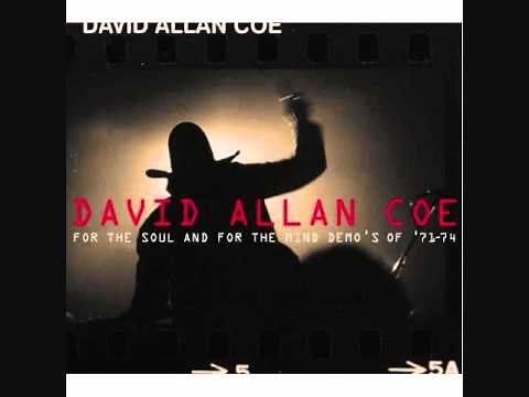 David Allan Coe - For the Soul and for the Mind