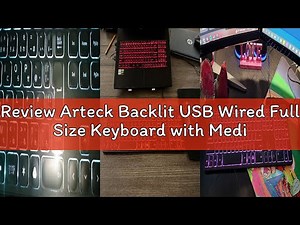 Review Arteck Backlit USB Wired Full Size Keyboard with Media Hotkey for PC and Laptop