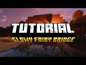 Minecraft | Glowy Fairy Bridge Tutorial