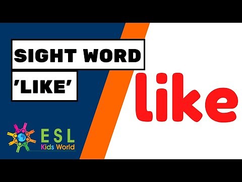 Sight Word 'like' for Kids | Teach 'like' to ESL Children