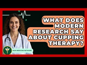 What Does Modern Research Say About Cupping Therapy? - Pain Medicine Network
