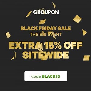It's finally here! 🖤 Get an extra 15% off sitewide in our Black Friday Sale with code BLACK15, today only > https://gr.pn/2DQMGKJ | Groupon