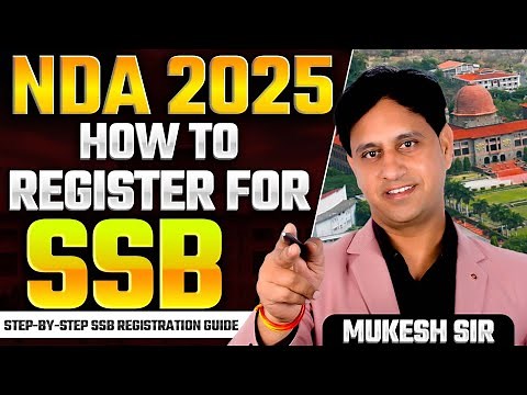 NDA 2025 SSB Registration Step by Step Guide | How to Apply for SSB Interview | By Mukesh Sir