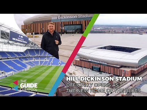 What you need to know about Hill Dickinson Stadium, the new home of Everton Football Club