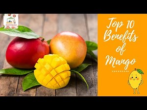 Top 10 benefits of Mango.