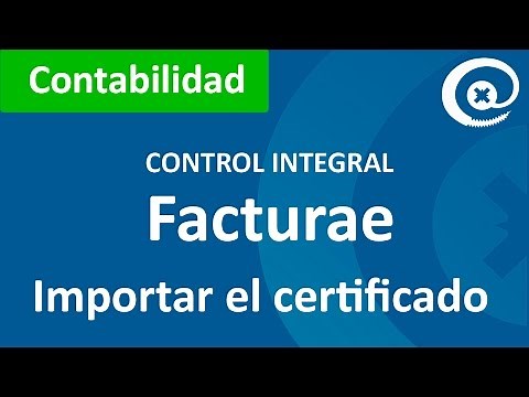 Facturae. Importar el certificado de la firma digital en Control Integral