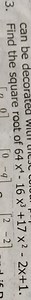 Find the square root of 64 x ^ { 4 } - 16 x ^ { 3 } + 17 x ^ { ... | Filo
