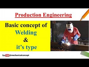 welding process in mechanical engineering || welding process and types of welding