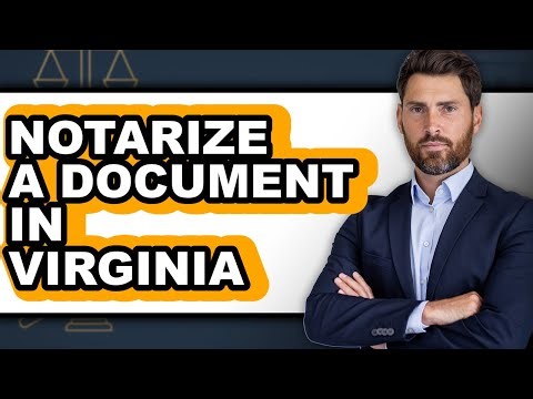 How to Notarize a Document in Virginia